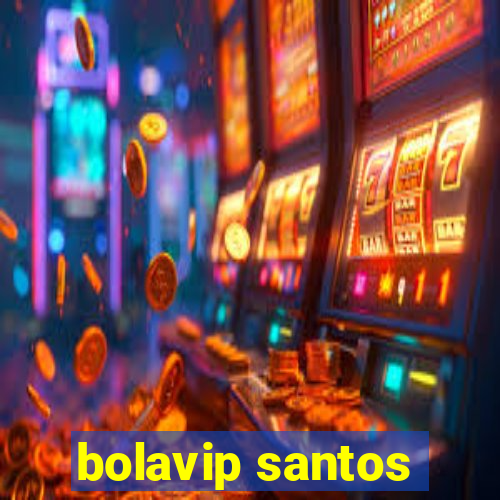 bolavip santos